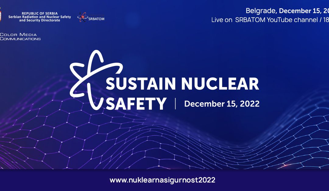 SRBATOM organizes conference “Sustain Nuclear Safety” on 15 December 2022